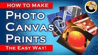 How to turn photos into Canvas Prints!