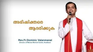 Fr. Dominic Valanmanal THE RESURRECTION EPISODE-23 | Honour the  Anointed