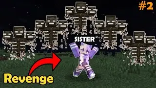 MY SISTER TROLLED ME AND THEN I TOOK REVENGE WITH WITHER ARMY!!!