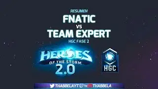 Resumen Jornada 3 HGC Fase 2  - Fnatic VS Team Expert