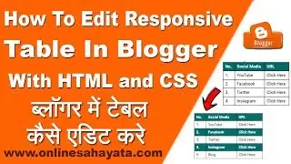 How To Edit Responsive Table In Blogger With HTML and CSS | Step By Step Full Process