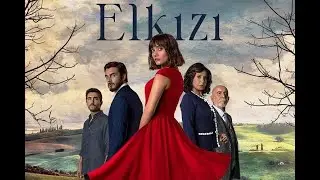 ElKızı Turkish Drama Series
