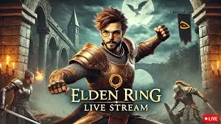 🔴 LIVE - Elden Ring Main Story Playthrough | Timmeh Plays Elden Ring pt5