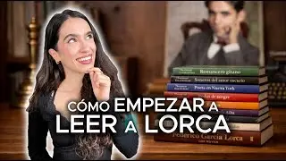 How to READ Federico García Lorca 🌟
