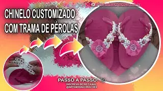 Chinelo Customizado com Trama Prática | #artemodaecriacoes