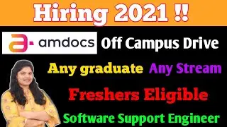 Amdocs Off Campus Drive 2021 | Freshers Eligible | 