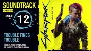 Cyberpunk 2077 Soundtrack - Trouble Finds Trouble (CD Edition)