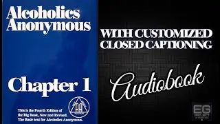 Audiobook: Big Book of Alcoholics Anonymous (chapter 1 Bill's story) 
