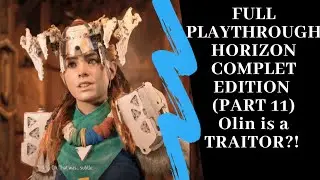 Horizon Zero Dawn™: Complete Edition ( Part 11)