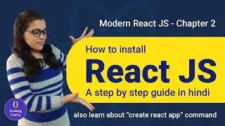 How to install React JS. A step by step guide in Hindi - Modern React JS 2021 chapter 2