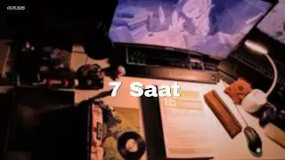 7 Saat - 07.05.2026