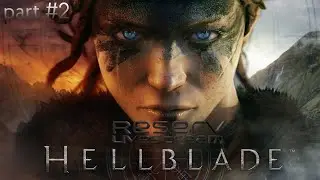 Сэнуа спасет любимого! ➤ Hellblade: Senua’s Sacrifice #2