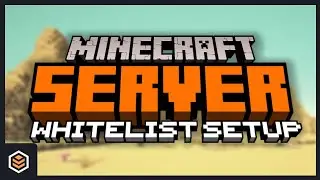 How to Activate and Configure your own Minecraft Whitelist!