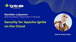 Security for Apache Ignite on the Cloud