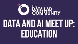 Data & AI Meetup: Education