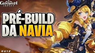 PRÉ-BUILD DA NAVIA ! | GENSHIN IMPACT