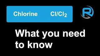 Chlorine   what you need to know