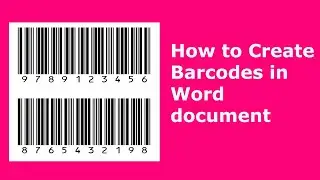 How to Create Barcodes in Word document