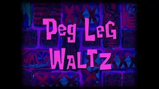 Peg Leg Waltz - SB Soundtrack