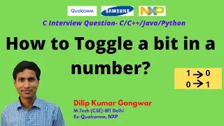 How to Toggle a bit in a number in C/C++/Java/Python-Interview-NXP,Qualcomm-Bit Manipulation