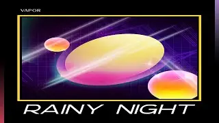 Rainy Drive ♪ FutureSynth Vaporwave Synthwave - Synthesizers Electro