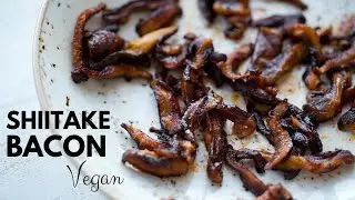 Vegan Shiitake Bacon