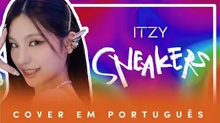 ITZY - SNEAKERS (Cover em português)