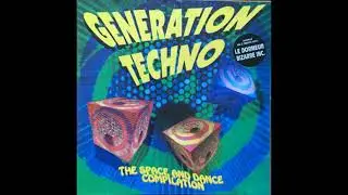 Generation Techno (The Space And Dance Compilation) - Techno, 1991