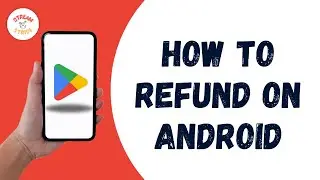 GOOGLE PLAY STORE REFUND HOW TO DO ON ANDROID