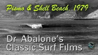 Old Surf Movies: Pismo and Shell Beach, 1979