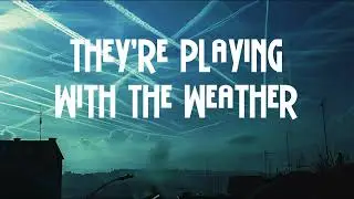 They're Playing With The Weather