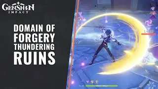 Conquer Domain of Forgery Thundering Ruins 1 in Genshin Impact