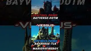 Sentinel prime Bayverse-DOTM 🆚 optimus prime Bayverse-TLK #transformers #edits @prime_editz167