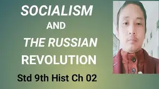 Socialism and the Russian Revolution. class 9th history ch 2