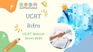 UCAT Webinar Series 2024 Episode 1: Introduction to UCAT
