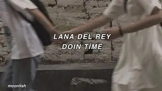 lana del rey - doin time ( türkçe çeviri )