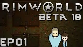 RIMWORLD BETA 18 | Swamps, Inspirations, and Corpse Fascinations | Let's Play RimWorld Beta 18
