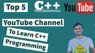 Top 5 YouTube Channels to Learn C++ Programming | Best YouTube Channels to Learn C++ Programming |
