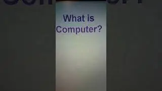 what is computer? #shorts #viral #shortsvideo #trending #2023