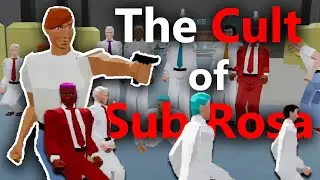 The Cult of Sub Rosa