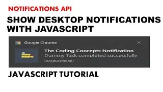 Ep. 4 - Notifications API - How to show  Desktop Notifications with Javascript 