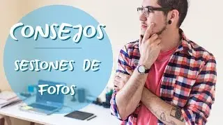 CONSEJOS SESIONES DE FOTOS + JHAN RONDON EN NEUQUÉN