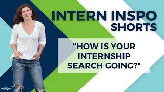“How is Your Internship Search Going?” #shorts