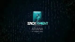 Zack Knight - Ariana ft Harman Kaur (Official Audio)