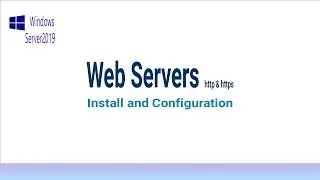Install and Config Web Server on Windows Server 2019.