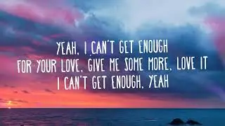 Benny Blanco, Selena Gomez, J Balvin - I Can't Get Enough (Lyrics / Letra) Ft. Tainy