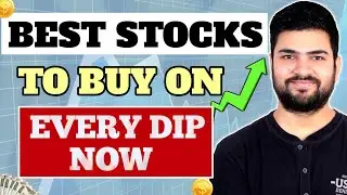 Best Stocks to buy in every dip | Best Stocks to Buy now