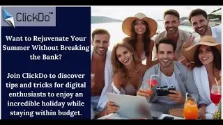 ClickDo Summer Holiday Tips - Save Money with Tech & Deals featured in our Magazines!