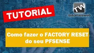 Factory Reset do Pfsense