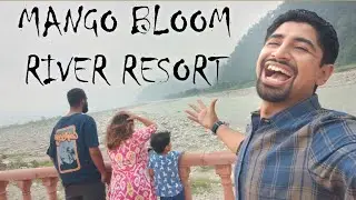 MANGO BLOOM RIVER RESORT , CORBETT NATIONAL PARK : AMAZING RIVER SIDE PROPERTY FOR LUXURIOUS STAY